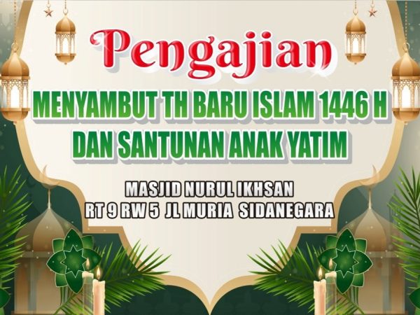 Pengajian Bulan Muharram 1446 H dan Pemberian Santunan Anak Yatim Piatu & Dhuafa