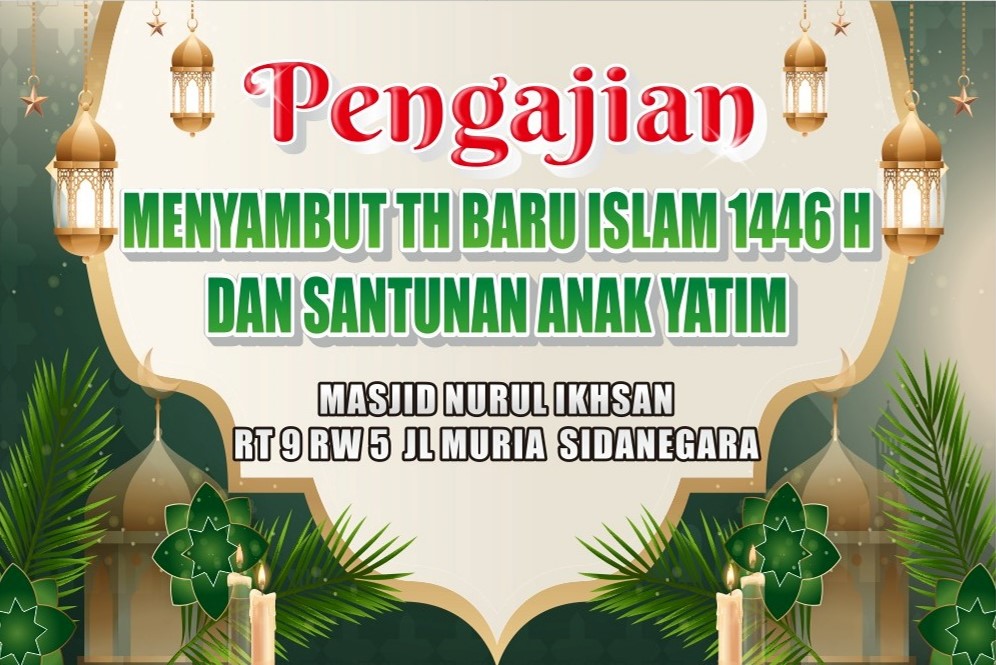 Pengajian Bulan Muharram 1446 H dan Pemberian Santunan Anak Yatim Piatu & Dhuafa